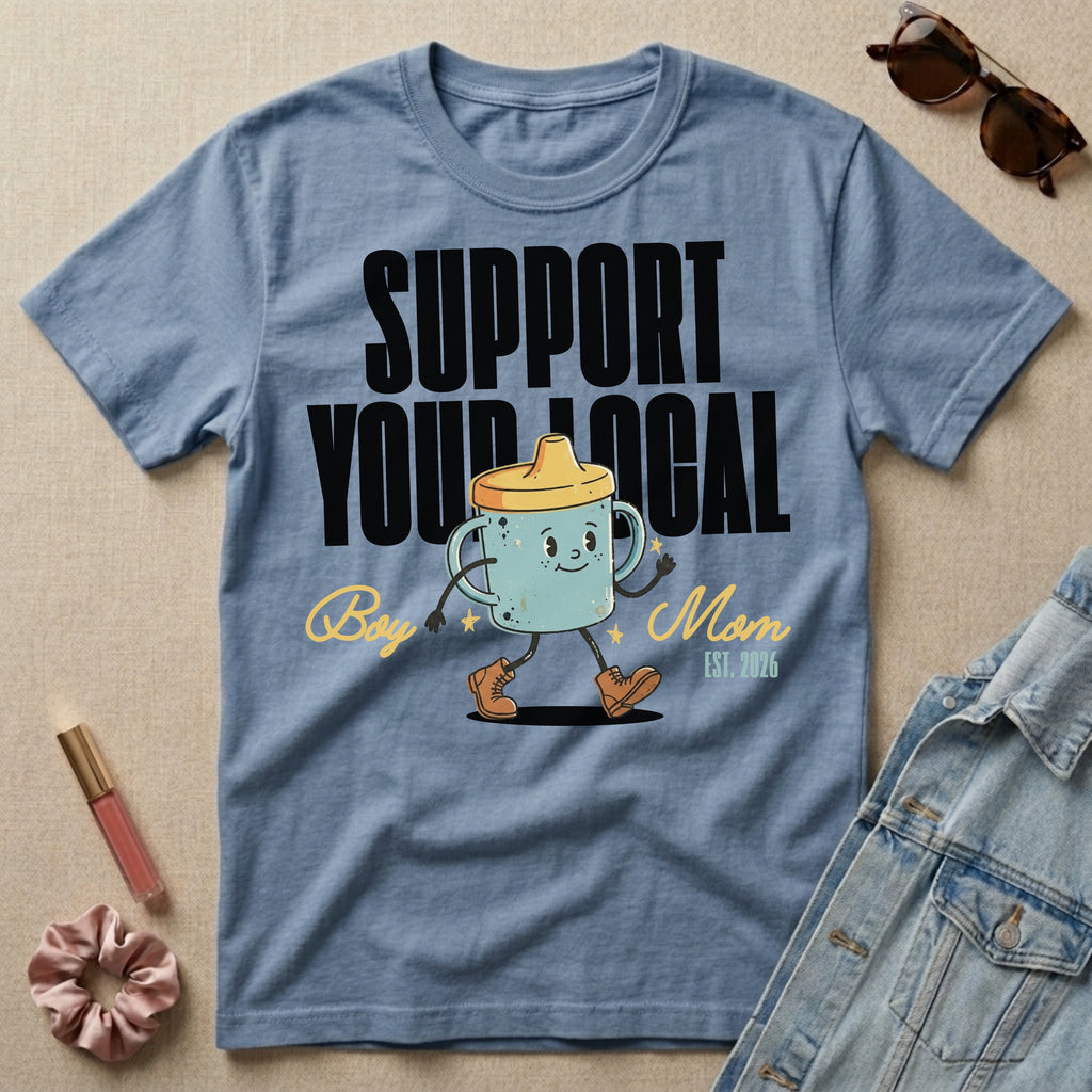 support your local boy mom t-shirt