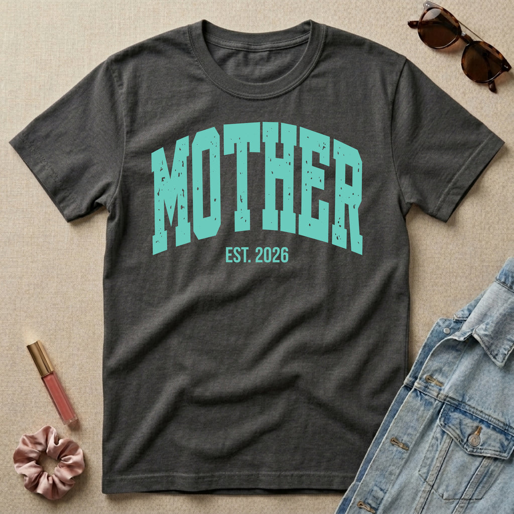 mother est 2026 varsity t-shirt