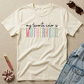 my favorite color is motherhood t-shirt