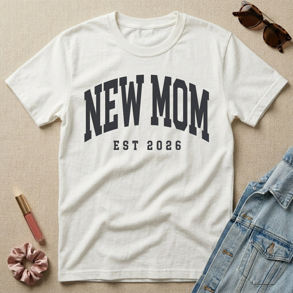 new mom est 2026 t-shirt